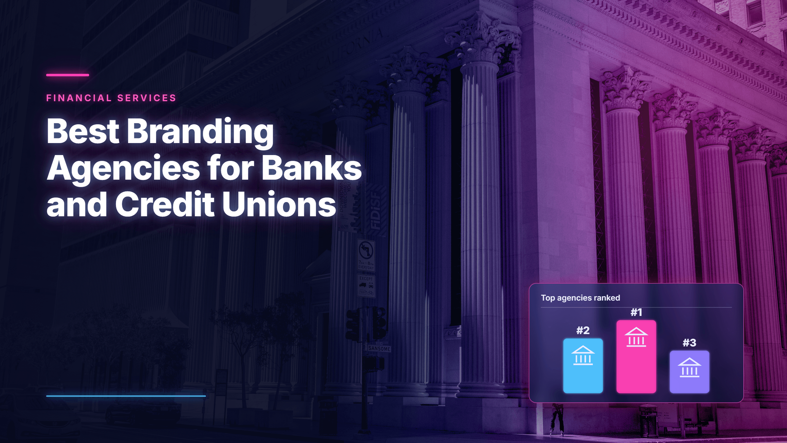 A purple-toned image titled "Best Branding Agencies for Banks and Credit Unions" with classical bank columns in the background and a bar graph ranking top agencies.